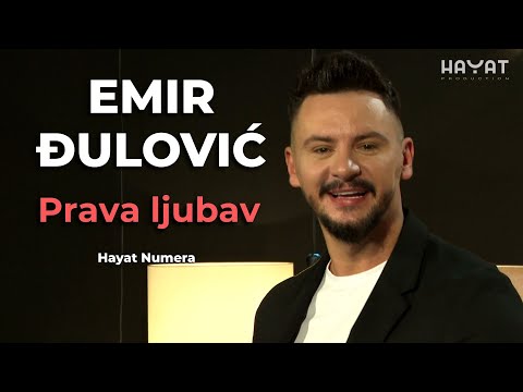🎬 Emir Đulović – Prava ljubav (Hayat numera 2025)