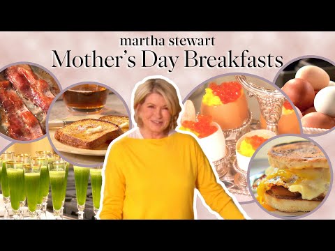 Martha Stewart's Best Mother's Day Recipes for an Amazing Breakfast in Bed