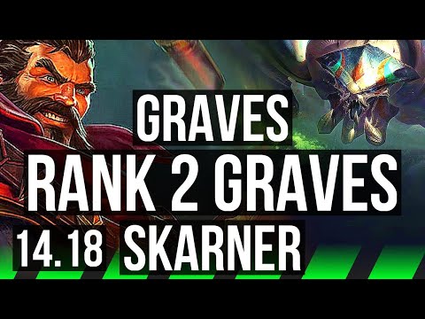 GRAVES vs SKARNER (JGL) | Rank 2 Graves, Rank 8, 8/2/4 | EUW Challenger | 14.18