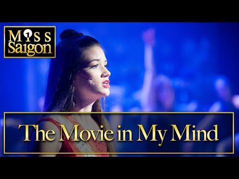 Miss Saigon Live- The Movie in My Mind