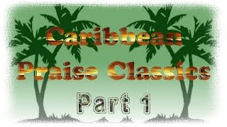 Caribbean And African Gospel Classics Chapter 1
