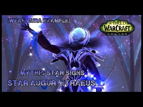 Weak Aura Star Signs Star Augur Mythic (MANTRA GUILD)