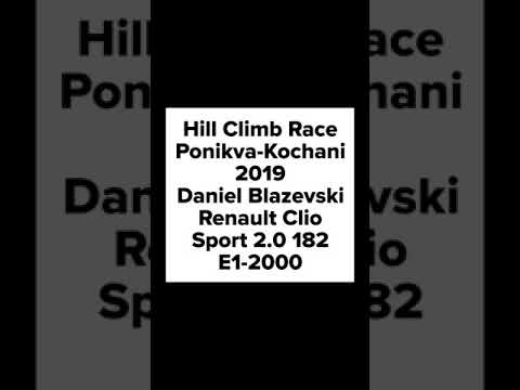 Hill Climb Race Ponikva-Kocani 2019 Daniel Blazevski Renault Clio Sport 2.0 182 Klasa E1-2000