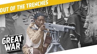 Native Americans In WW1 - Superstitions - Paint Jobs I OUT OF THE TRENCHES