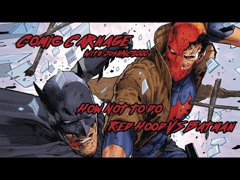 Comic Carnage Episode 44 - Red Hood and the Outlaws 25 Review