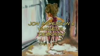JON ANDERSON &amp; VANGELIS - &#39;DEBORAH&#39;/ Lyrics