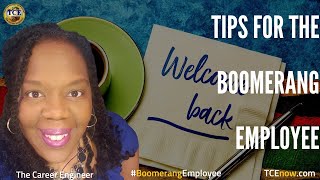 “I’m Back”: Tips for the Boomerang Employee & Employer (Left with the Reset)