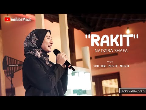 Nadzira Shafa - Rakit (Live at YouTube Music Night)
