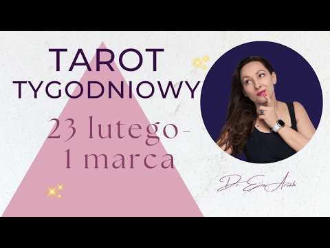 Tarot Tygodniowy, 23 lutego - 1 marca, wszystkie znaki