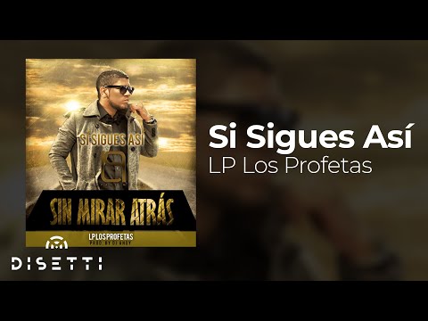LP LosProfetas - Si Sigues Asi | Kizomba