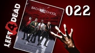 Let&#39;s Play Together Left 4 Dead #022 - Back to School [720p] [deutsch]