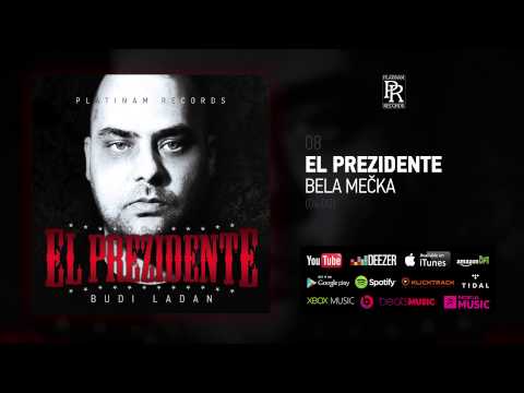 08. EL PREZIDENTE - BELA MECKA (BUDI LADAN 2015)