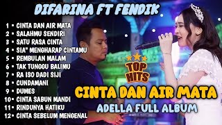 Download lagu CINTA DAN AIR MATA - DIFARINA FT FENDIK | ADELLA FULLL ALBUM - DANGDUT TERBARU 2025 mp3 Download lagu CINTA DAN AIR MATA - DIFARINA FT FENDIK | ADELLA FULLL ALBUM - DANGDUT TERBARU 2025 mp3