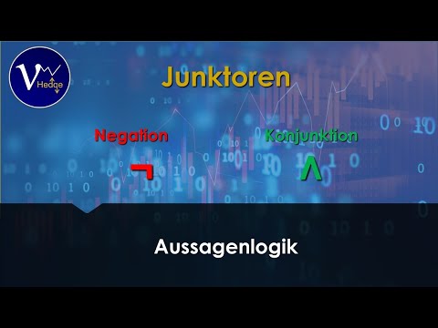 Junktoren einfach erklärt - Negation und Konjunktion (Teil 1)