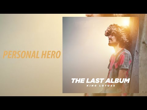 King Lotuss - Personal Hero ft. DILU Beats (Audio)
