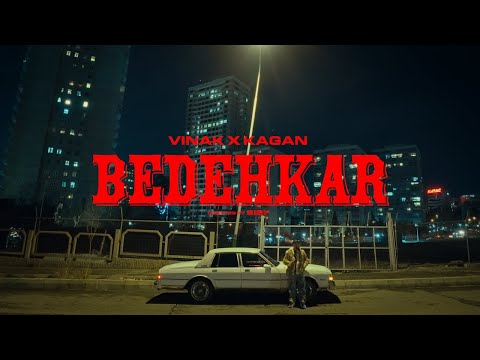 Vinak X Kagan - Bedehkar ( Official Music Video )
