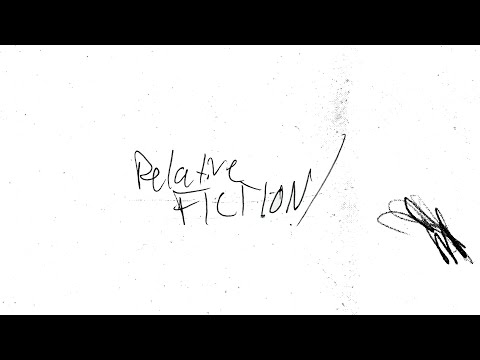 Video thumbnail for Relative Fiction