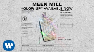 NEW TRACK: @MeekMill - Glow Up (Prod by. @HonorableCnote)
