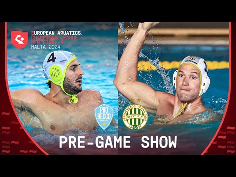 Pro Recco Vs FTC Telekom Budapest | Champions League Men 23/24 Final Four | Pre-Game show