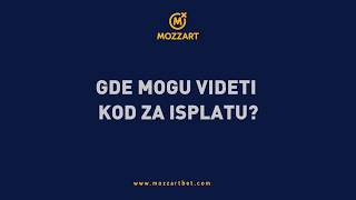 Mozzart - [Tutorijali] Gdje mogu vidjeti kod za isplatu