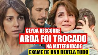 FORÇA DE MULHER - Ceyda DESCOBRE QUE o Arda FOI TROCADO NO HOSPITAL!