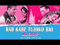 Rab Kare Tujhko Bhi Pyar Ho Jaye Mashup DJ Vishal Official