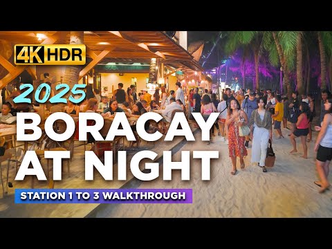 BORACAY 2025 Night Tour | See the Lively Scenes and Crowds After Dark | Boracay Island Philippines