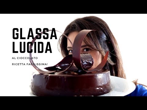 GLASSA LUCIDA al cioccolato RICETTA FACILISSIMA!! - RICETTE DI GABRI Kitchen Brasita