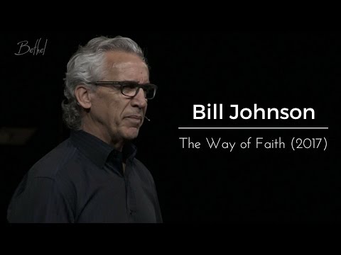 Bill Johnson | Bethel Church | Sermon 