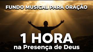 Fundo Musical Para Oração – 1 Hora de Louvor e Presença de Deus 2026 | Luzes de Louvor