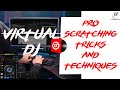 Pro Scratching Tricks and Techniques on Virtual DJ "Advanced Mixing"