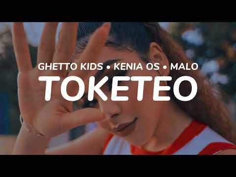 Ghetto Kids, Kenia Os, Malo - Toketeo (Letra/Lyrics)