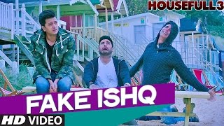 Fake Ishq Full VIDEO Song Out | Housefull 3 | Kailash Kher,Altamash Faridi,,Nakash Aziz