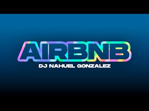 AIRBNB ( remix ) - @djnahuelgonzalezx  Fel Remix X  @delaghetto  @MoratOficial