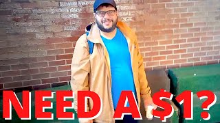 NECRO offers a HOMELESS BUM a whole dollar $1