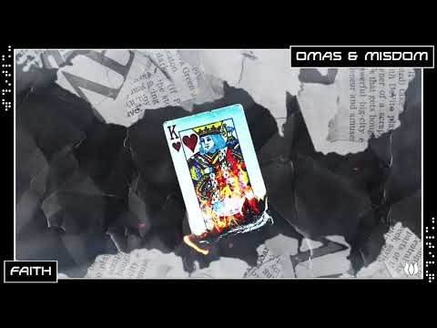 OMAS & Misdom - Faith