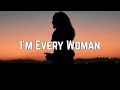 Chaka khan - I'm Every Woman (Lyrics)