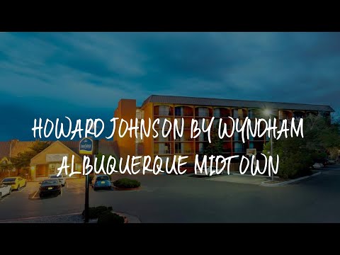 Howard Johnson by Wyndham Albuquerque Midtown Review - Albuquerque , United States of America