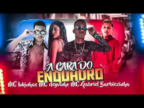 mc lukinha Gabriel do recife mc deyvinho.a cara do enquadro