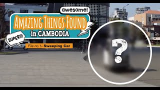 Super Cool Sweeper Car | Amazing Things Found in Cambodia