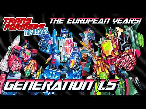 TRANSFORMERS: THE BASICS on GENERATION 1.5