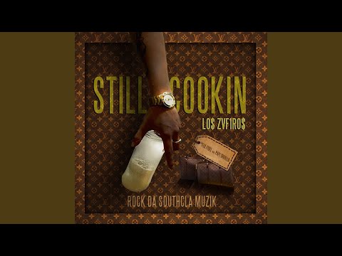 Still Cooking (feat. Lil Fidel & Papi Trujillo)