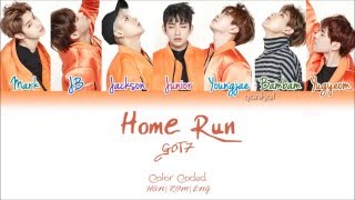GOT7 - Home Run - (Color Coded Han|Rom|Eng Lyrics) | by Yankat