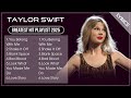 Top 10 TAYLOR SWIFT Songs TAYLOR SWIFT Best Songs Playlist Popular English Music Playlist