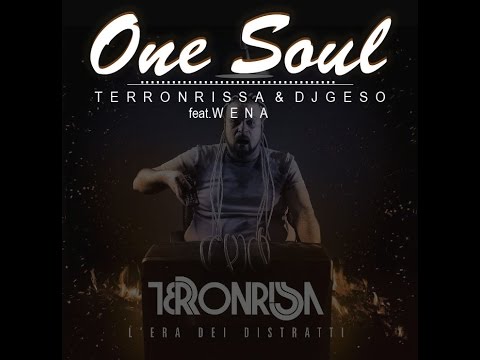 08 TerronRissa - One Soul (Feat. Wena)