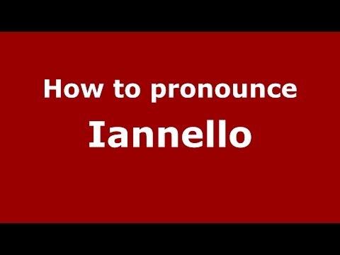 How to pronounce Iannello