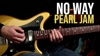 How to Play &quot;No Way&quot; by Pearl Jam | Guitar Lesson