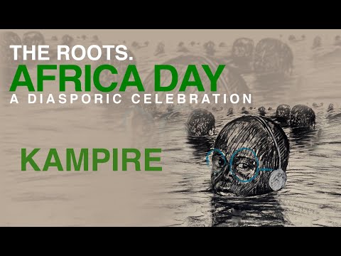 Kampire  DJ Set | The Roots Africa Day 2020