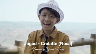 Download lagu JAGAD - CROLATTE (BY NUCA IDOL) mp3 Download lagu JAGAD - CROLATTE (BY NUCA IDOL) mp3
