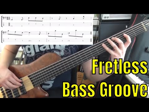 Fretless Bass Groove with Bass TAB - Bass Practice Diary - 15th January 2019